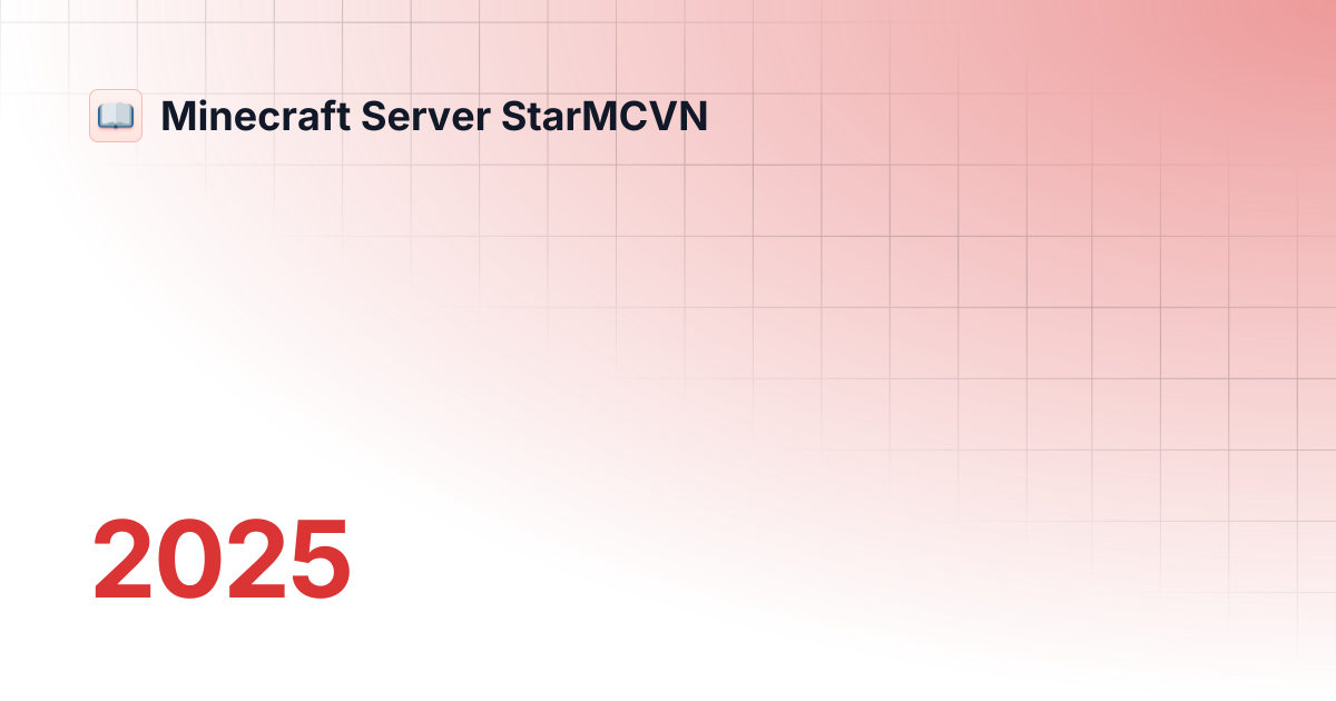 2025 | Minecraft Server StarMCVN